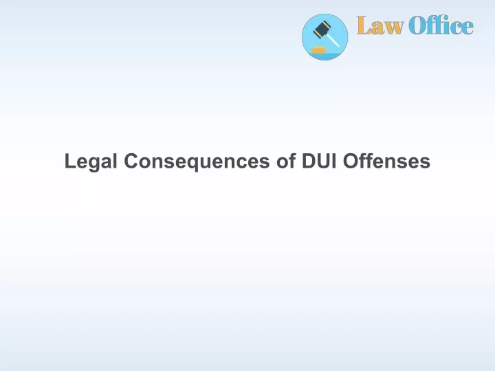 legal consequences of dui offenses