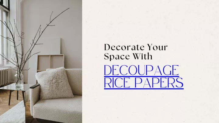 decorate your space with