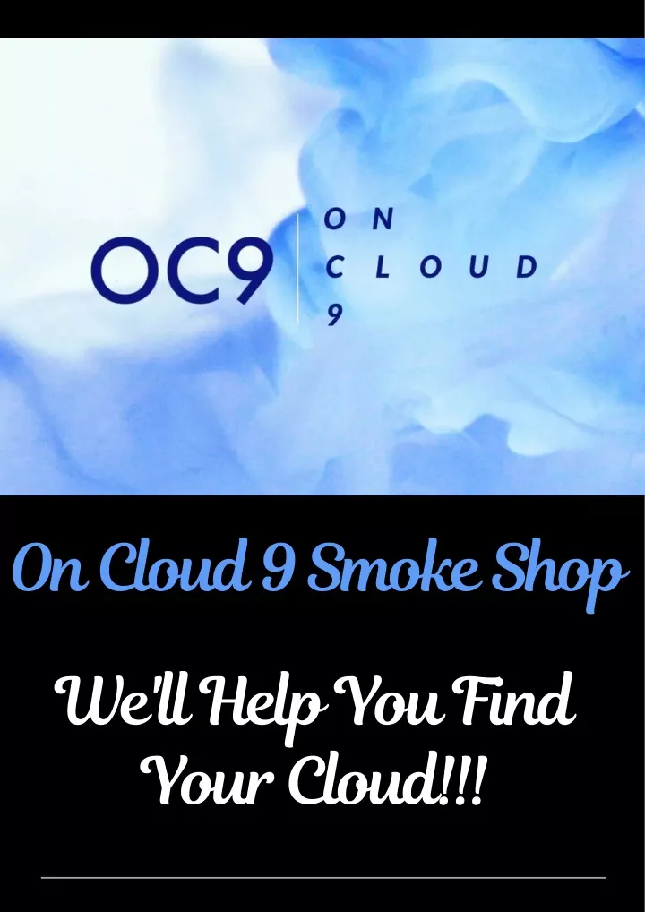 on cloud 9 smoke shop