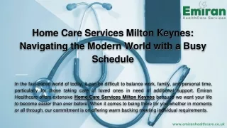 Home Care Services Milton Keynes_ Navigating the Modern World with a Busy Schedule