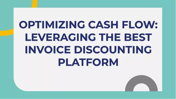 optimizing cash flow leveraging the best invoice