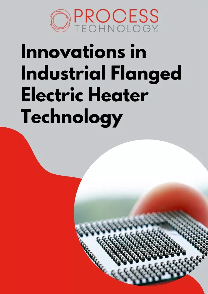 innovations in industrial flanged electric heater