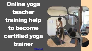 Online yoga teacher training help to Become Certified Yoga Trainer