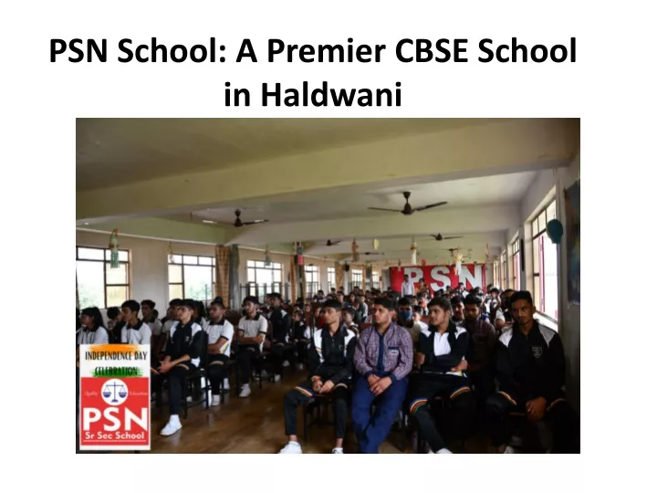 psn school a premier cbse school in haldwani