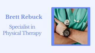 Brett Rebuck - Specialist in Physical Therapy