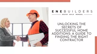 UNLOCKING THE SECRETS OF SUCCESSFUL HOME ADDITIONS A GUIDE TO FINDING THE RIGHT CONTRACTOR