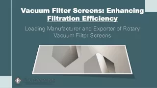 Vacuum Filter Screens: Enhancing Filtration Efficiency