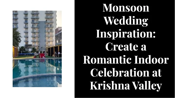 monsoon weddlng insplratlon create a romantlc