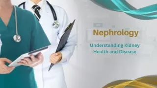 Introduction to Nephrology: Essential Guide to Kidney Health and Disease