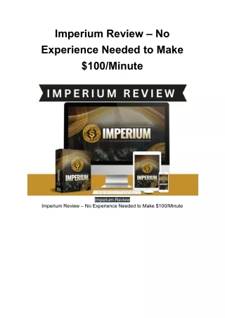 Imperium Review - No Experience Needed to Make $100/Minute