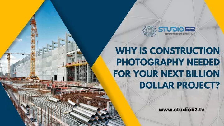 why is construction photography needed for your