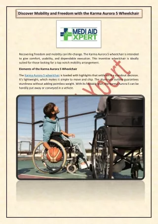 Discover Mobility and Freedom with the Karma Aurora 5 Wheelchair