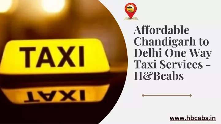 affordable chandigarh to delhi one way taxi