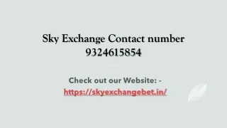 Sky Exchange Contact number 9324615854