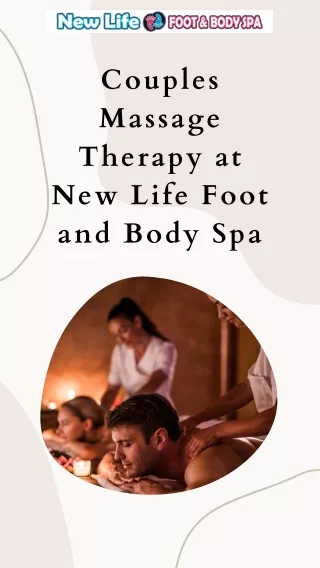 Indulge in Relaxation with Couples Massage Therapy at New Life Foot and Body Spa