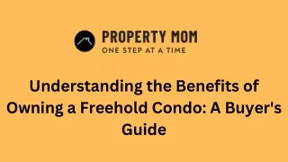 Understanding the Benefits of Owning a Freehold Condo A Buyer's Guide