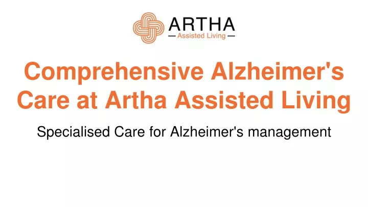 comprehensive alzheimer s care at artha assisted living