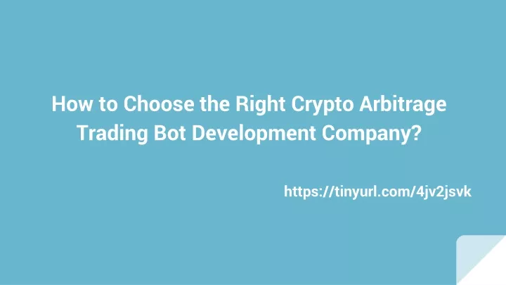 how to choose the right crypto arbitrage trading bot development company