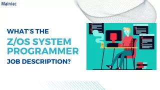 What’s the zOS System Programmer Job Description