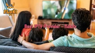 best iptv provider flokitv