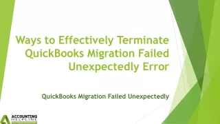 ways to effectively terminate quickbooks migration failed unexpectedly error