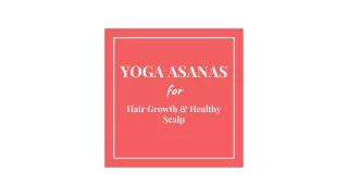 Yoga For Hair Growth And Healthy Scalp