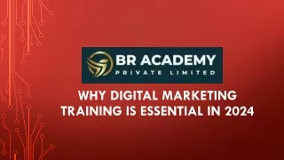 why digital marketing training is essential in 2024