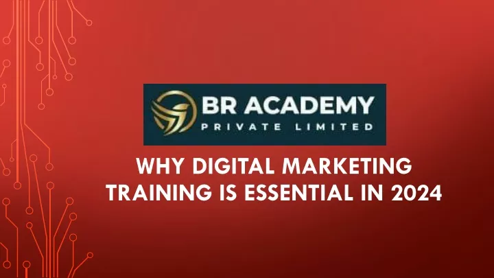 why digital marketing training is essential in 2024