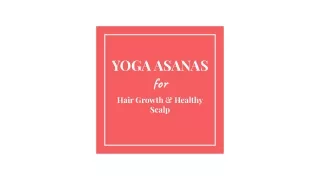 Yoga For Hair Growth And Healthy Scalp