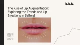 Lip injections in Salford