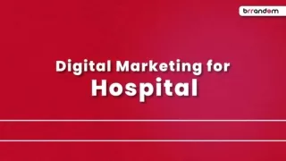 Top Digital Marketing Service for Hospital - Brrandom