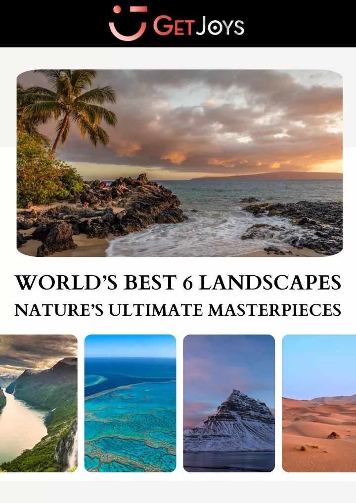 world s best 6 landscapes nature s ultimate