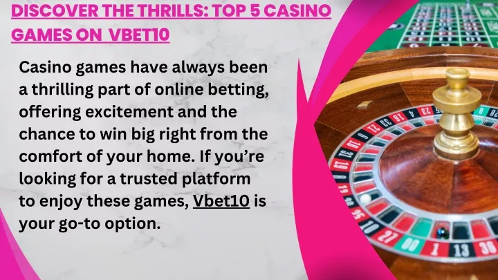 discover the thrills top 5 casino games on vbet10