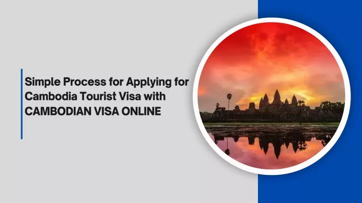 simple process for applying for cambodia tourist