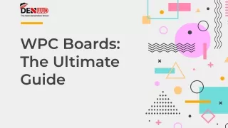 WPC Boards_ The Ultimate Guide