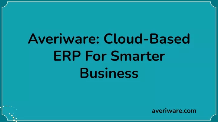 averiware cloud based erp for smarter business