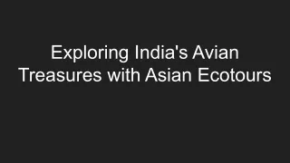 Exploring India's Avian Treasures with Asian Ecotours
