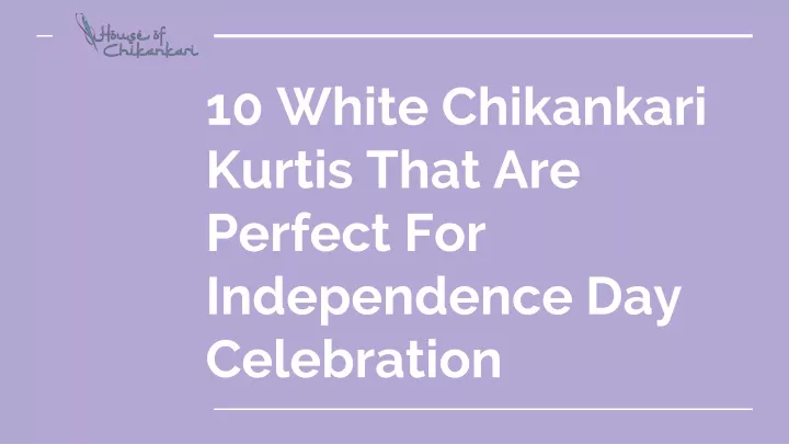 10 white chikankari kurtis that are perfect for independence day celebration