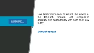 use kadfirearms com to unlock the power