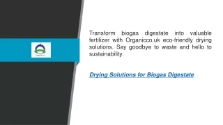 Drying Solutions For Biogas Digestate  Organicco.uk