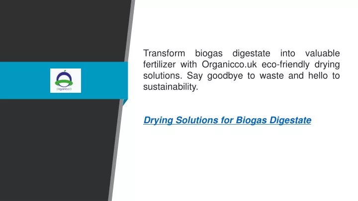 transform biogas digestate into valuable