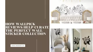 Reviews from Wallpick Customers: Our Road to Better Products
