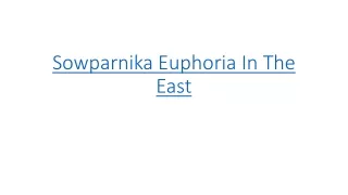 sowparnika euphoria in the east