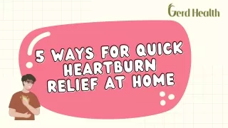 5 Ways For Quick Heartburn Relief at Home