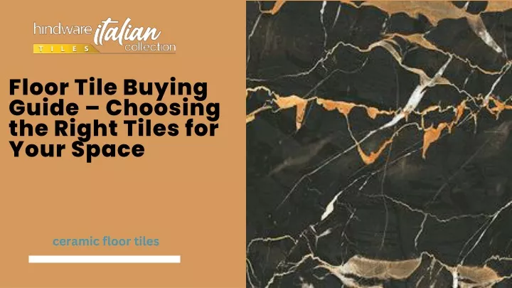 floor tile buying guide choosing the right tiles