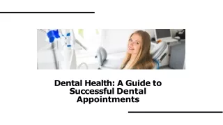 Be Cared for at Your Next Dentist Appointment