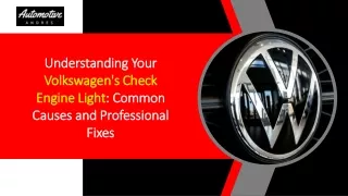 Understanding Your Volkswagen's Check Engine Light Common Causes and Professional Fixes