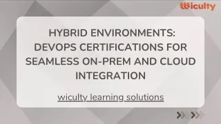 _Hybrid Environments DevOps Certifications for Seamless On-Prem and Cloud Integration