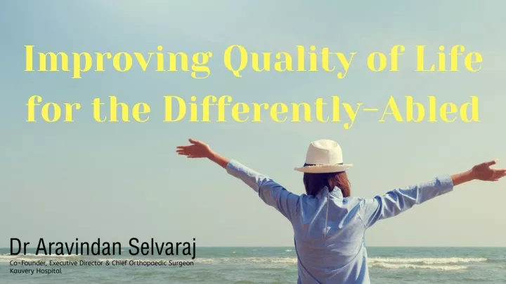 improving quality of life for the differently