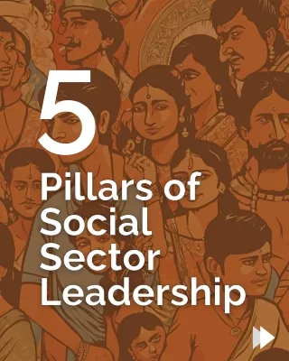 Five Pillars of Social Sector Leadership - pdf